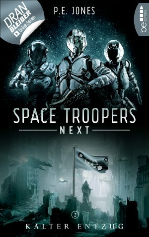 [Space Troopers Next 02] • Kalter Entzug